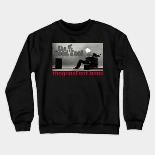 THE GOOD FOOT - ("Blown Away") Crewneck Sweatshirt